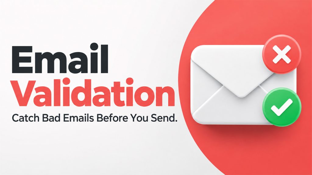 Email Validation: What It Is, Why It Matters, and How It Works 